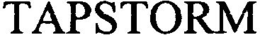 TAPSTORM trademark