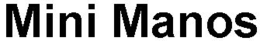 MINI MANOS trademark