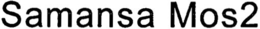 SAMANSA MOS2 trademark