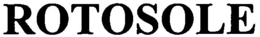 ROTOSOLE trademark