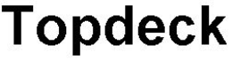 TOPDECK trademark