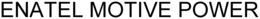 ENATEL MOTIVE POWER trademark