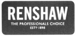 RENSHAW THE PROFESSIONALS CHOICE ESTD 1898 trademark