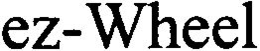 EZ-WHEEL trademark