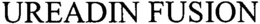 UREADIN FUSION trademark