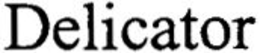 DELICATOR trademark