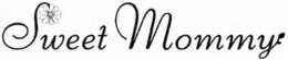 SWEET MOMMY trademark