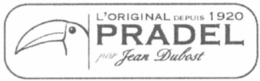 L'ORIGINAL DEPUIS 1920 PRADEL PAR JEAN DUBOST trademark