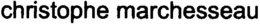CHRISTOPHE MARCHESSEAU trademark