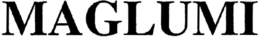 MAGLUMI trademark