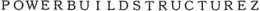 POWERBUILDSTRUCTUREZ trademark