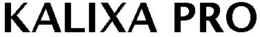 KALIXA PRO trademark
