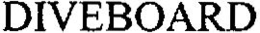 DIVEBOARD trademark