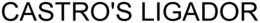 CASTRO'S LIGADOR trademark