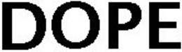 DOPE trademark