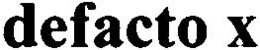 DEFACTO X trademark