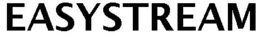 EASYSTREAM trademark
