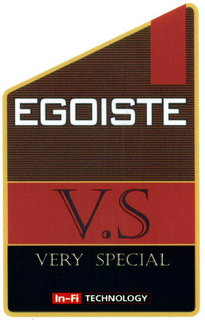 EGOISTE V.S. VERY SPECIAL IN-FI TECHNOLOGY trademark