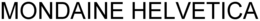 MONDAINE HELVETICA trademark
