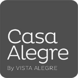 CASA ALEGRE BY VISTA ALEGRE trademark