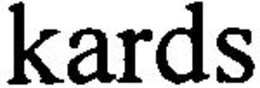 KARDS trademark