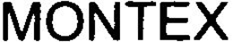 MONTEX trademark
