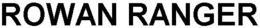 ROWAN RANGER trademark