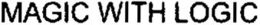 MAGIC WITH LOGIC trademark