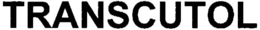 TRANSCUTOL trademark