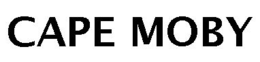 CAPE MOBY trademark