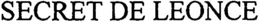 SECRET DE LEONCE trademark
