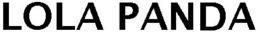 LOLA PANDA trademark