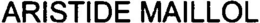 ARISTIDE MAILLOL trademark