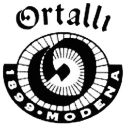 ORTALLI 1899 · MODENA trademark