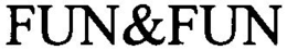 FUN&FUN trademark