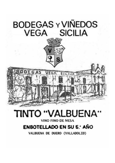 BODEGAS Y VIÑEDOS VEGA SICILIA VS BODEGAS VEGA SICILIA TINTO "VALBUENA" VINO FINO DE MESA ENBOTELLADO EN SU 5 AÑO VALBUENA DE DUERO (VALLADOLID) trademark