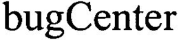 BUGCENTER trademark