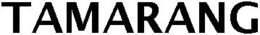 TAMARANG trademark