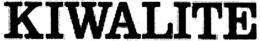 KIWALITE trademark