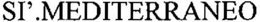 SI'.MEDITERRANEO trademark
