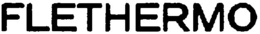 FLETHERMO trademark
