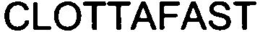 CLOTTAFAST trademark