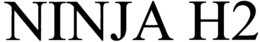 NINJA H2 trademark