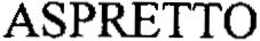 ASPRETTO trademark