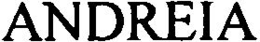 ANDREIA trademark