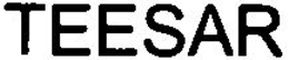 TEESAR trademark