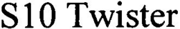 S10 TWISTER trademark