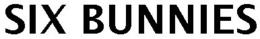 SIX BUNNIES trademark