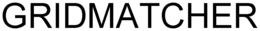 GRIDMATCHER trademark