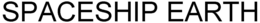 SPACESHIP EARTH trademark